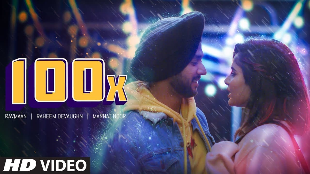 100x (Full Song) Ravmaan ft. Raheem DeVaughn | Mannat Noor | Intense | New Punjabi Songs 2020