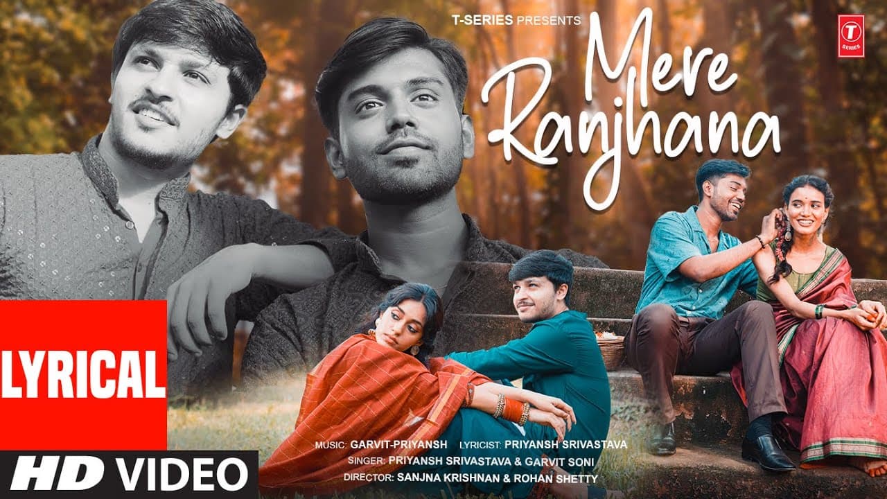 Mere Ranjhana (Lyrical Video): Garvit-Priyansh | New Hindi Love Song | T-Series