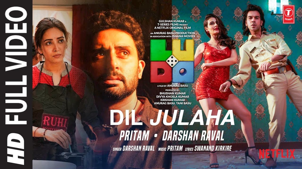 LUDO: Dil Julaha | Abhishek B, Aditya K,  Rajkummar R, Pankaj T, Fatima S, Sanya | Pritam, Darshan R