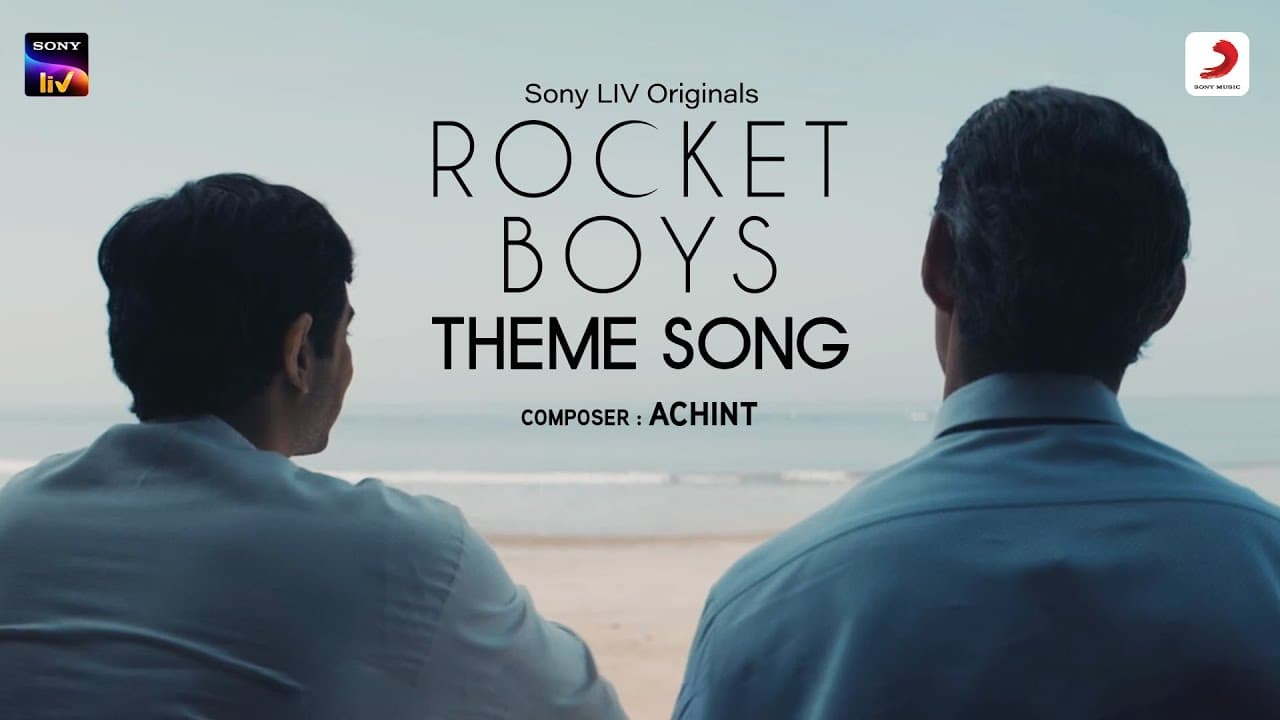 Rocket Boys (Theme) - Official Music Video | Achint | Jim Sarbh, Saba Azad, Ishwak S., Regina C.