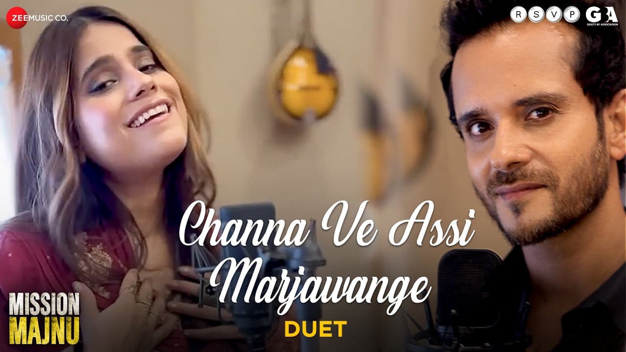 Channa Ve Assi Marjawange Duet - Mission Majnu | Jyotica Tangri & Raghav Sachar | Rohit Sharma