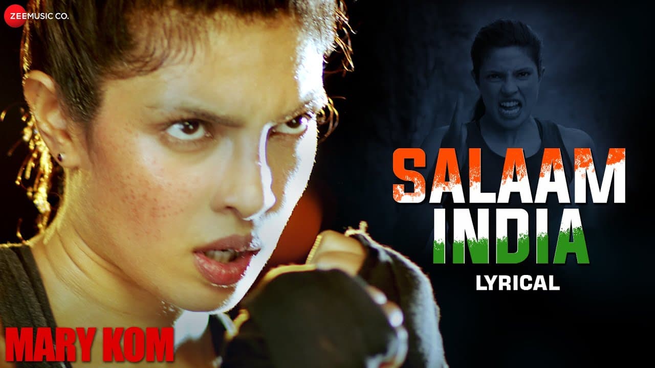 Salaam India - Priyanka Chopra | Mary Kom | Patriotic Song | Lyrical
