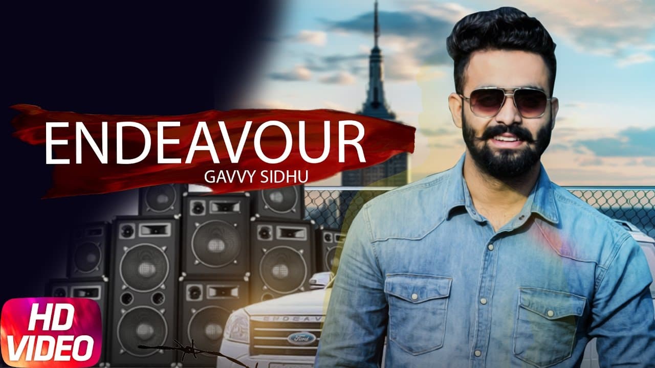 Endeavour (Full Song ) | Gavvy Sidhu | Latest Punjabi Song 2017 | Speed Records