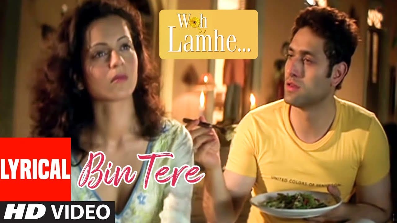 Bin Tere Kya Hai Jeena Lyrical Video | Woh Lamhe | Pritam | Jawad Ahmad |Kangana Ranaut, Shiny Ahuja