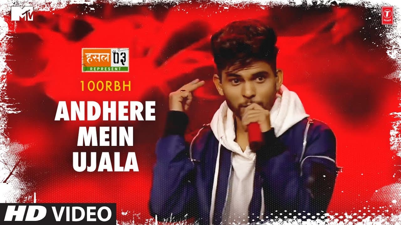 Andhere Mein Ujala: 100RBH, Karan Kanchan | Mtv Hustle Season 3 Represent | Hustle 3.0