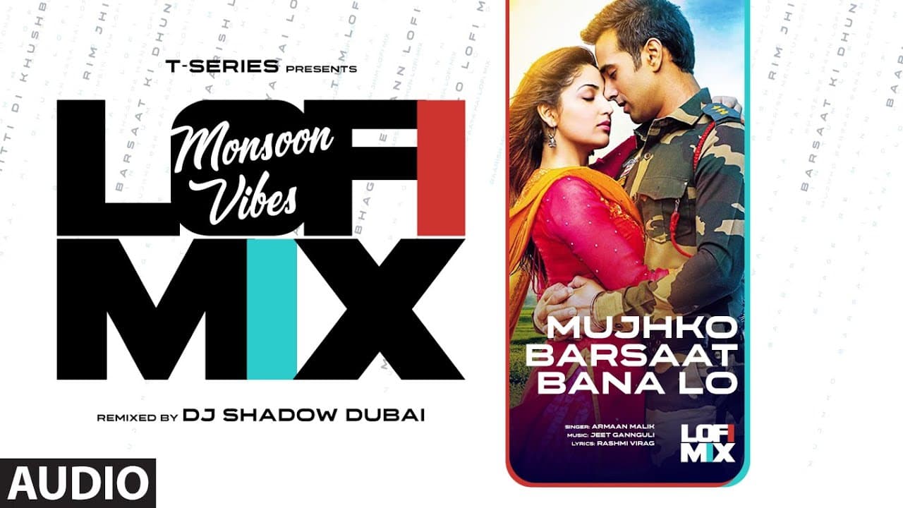 Mujhko Barsat Bana Lo (Lo-Fi) Mix | Armaan Malik | DJ Shadow Dubai | Lo-Fi Songs 2023