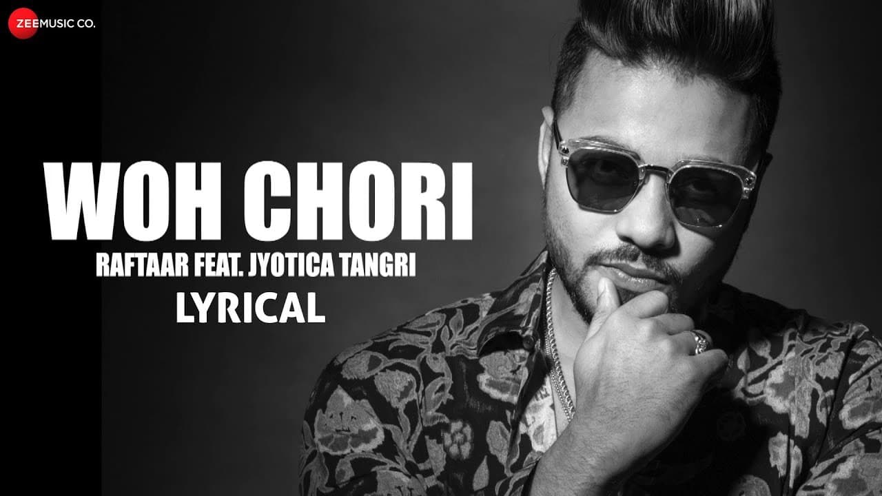 Woh Chori - Lyrical Video | Zero To Infinity | Jyotica Tangri and Raftaar
