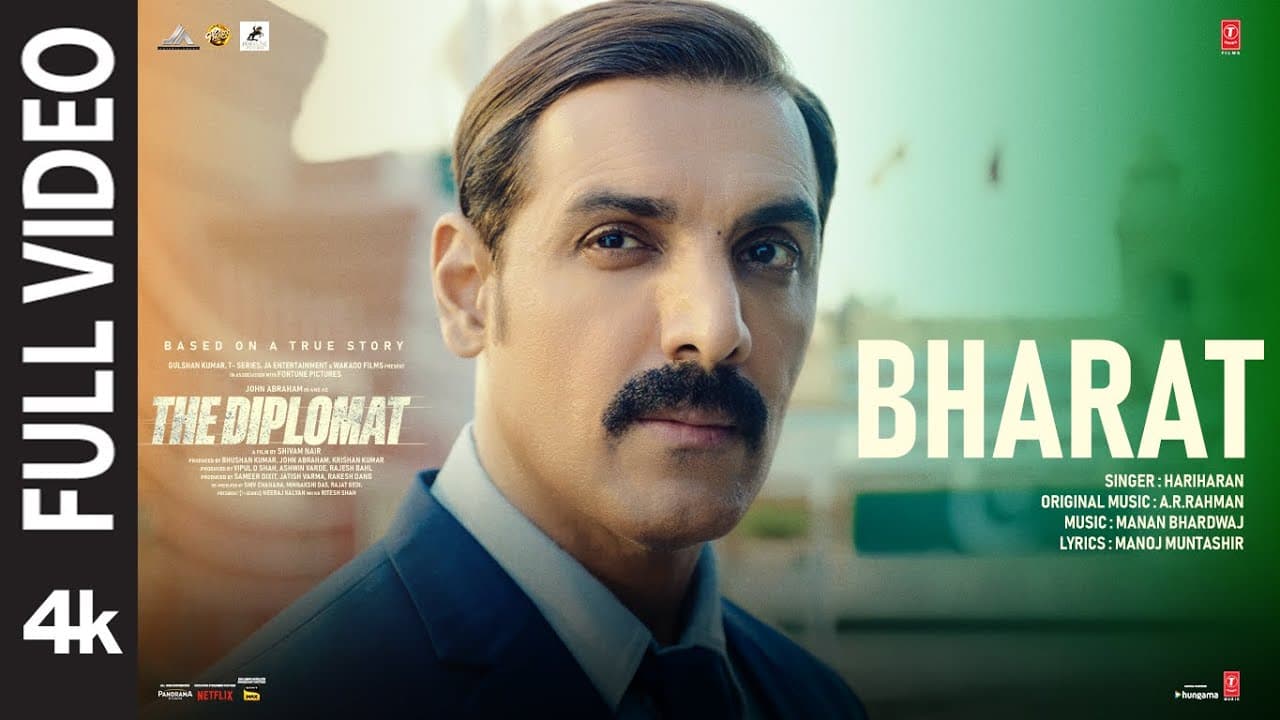 The Diplomat: Bharat (Full Video) John Abraham |A.R. Rahman, Hariharan | Manan, Manoj M | Bhushan K