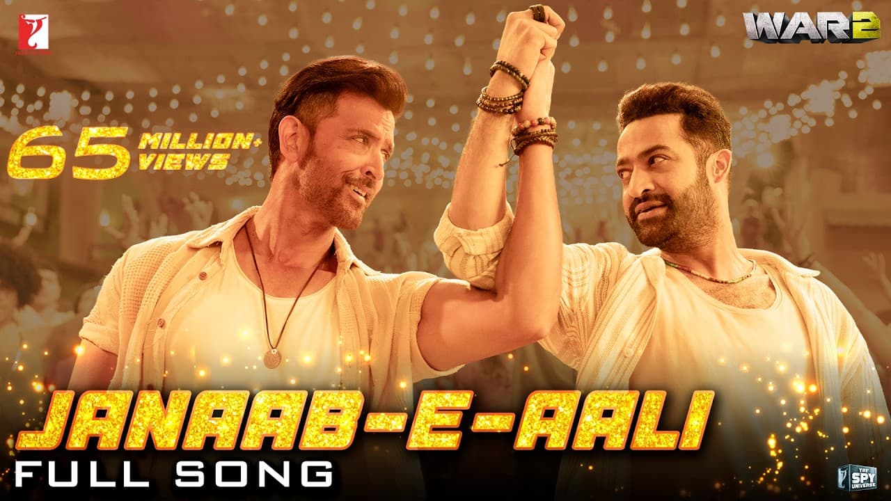 Janaab-e-Aali | Full Song | WAR 2 | Hrithik Roshan, NTR | Pritam, Sachet Tandon, Saaj Bhatt, Amitabh