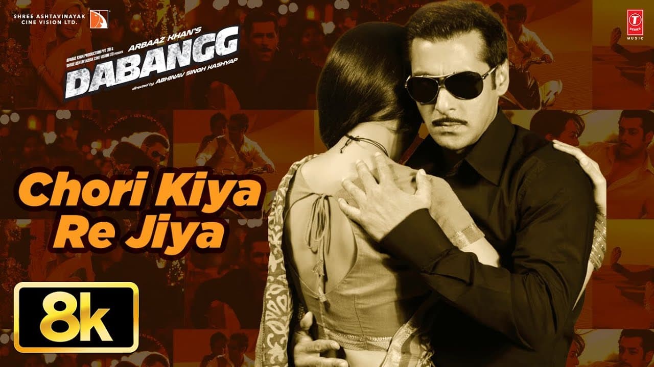 Chori Kiya Re Jiya 8K Full Song | Salman Khan, Sonakshi Sinha | Dabangg | Sonu Nigam, Shreya Ghoshal