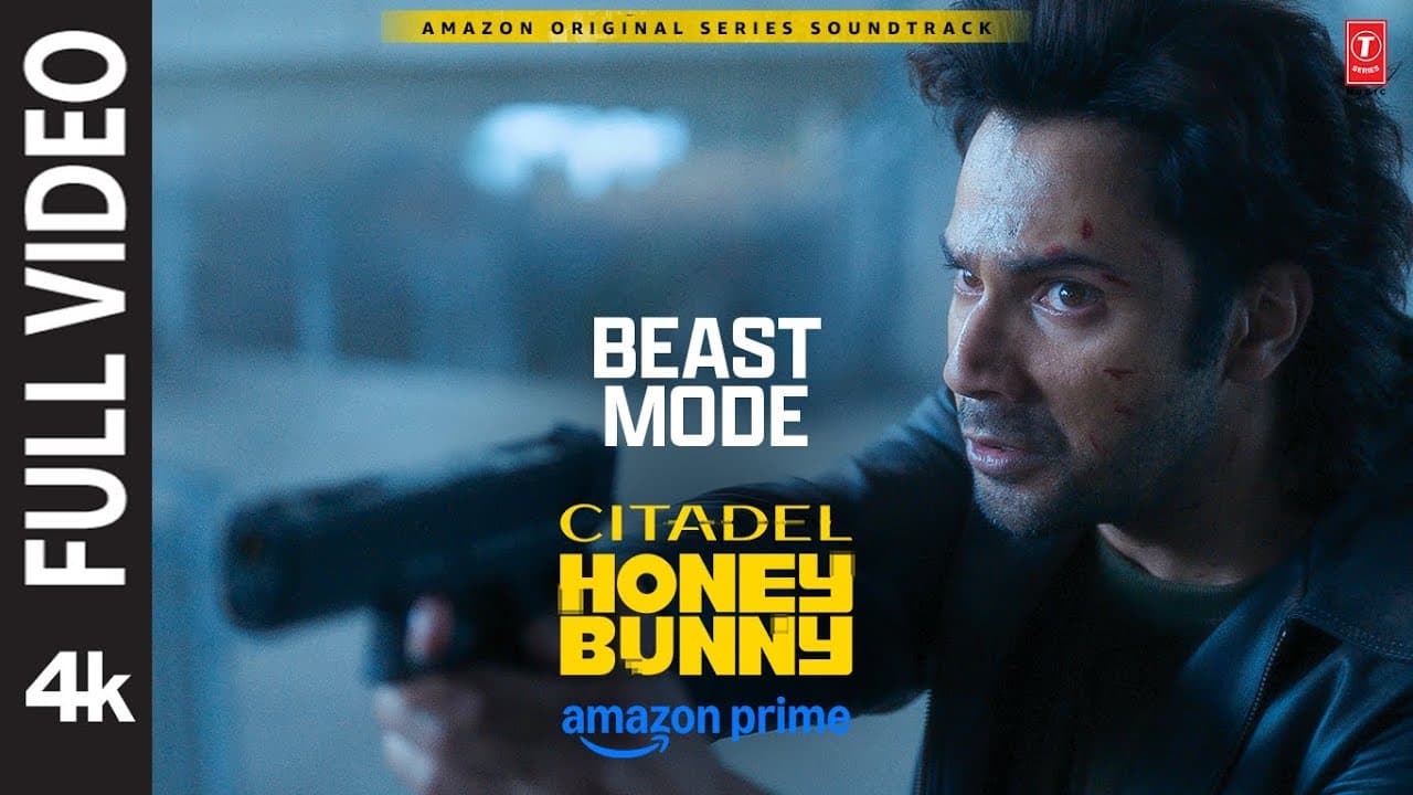 Beast Mode (Full Video): Varun Dhawan, Samantha | Citadel Honey Bunny | Rob C, Pratika, Aman Pant