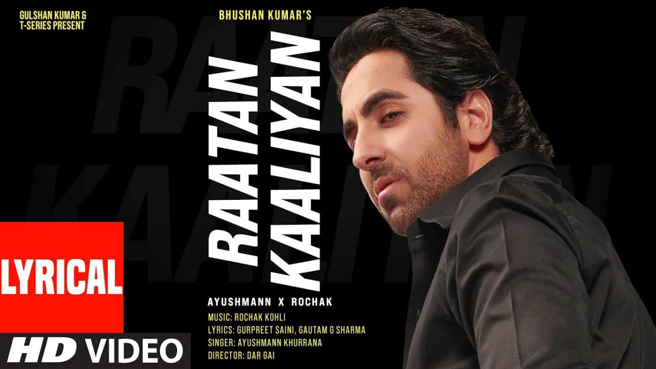RAATAN KAALIYAN (Lyrical) Ayushmann Khurrana | Rochak Kohli | Gurpreet S, Gautam G S | Bhushan Kumar
