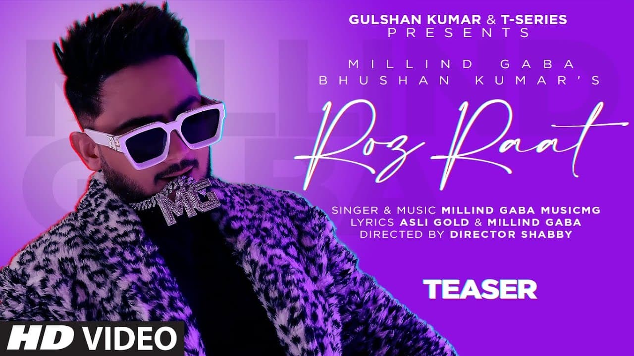 Roz Raat (Teaser) | Millind Gaba | Asli Gold | Music MG | Director Shabby | Bhushan Kumar | 17.03.22
