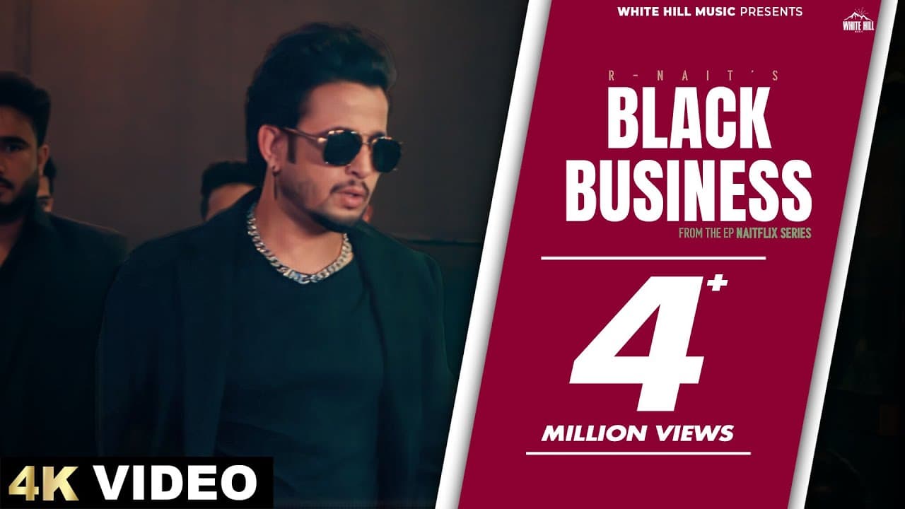 R NAIT : Black Business (Official Video) Mad Mix | Punjabi Songs | EP : Naitflix
