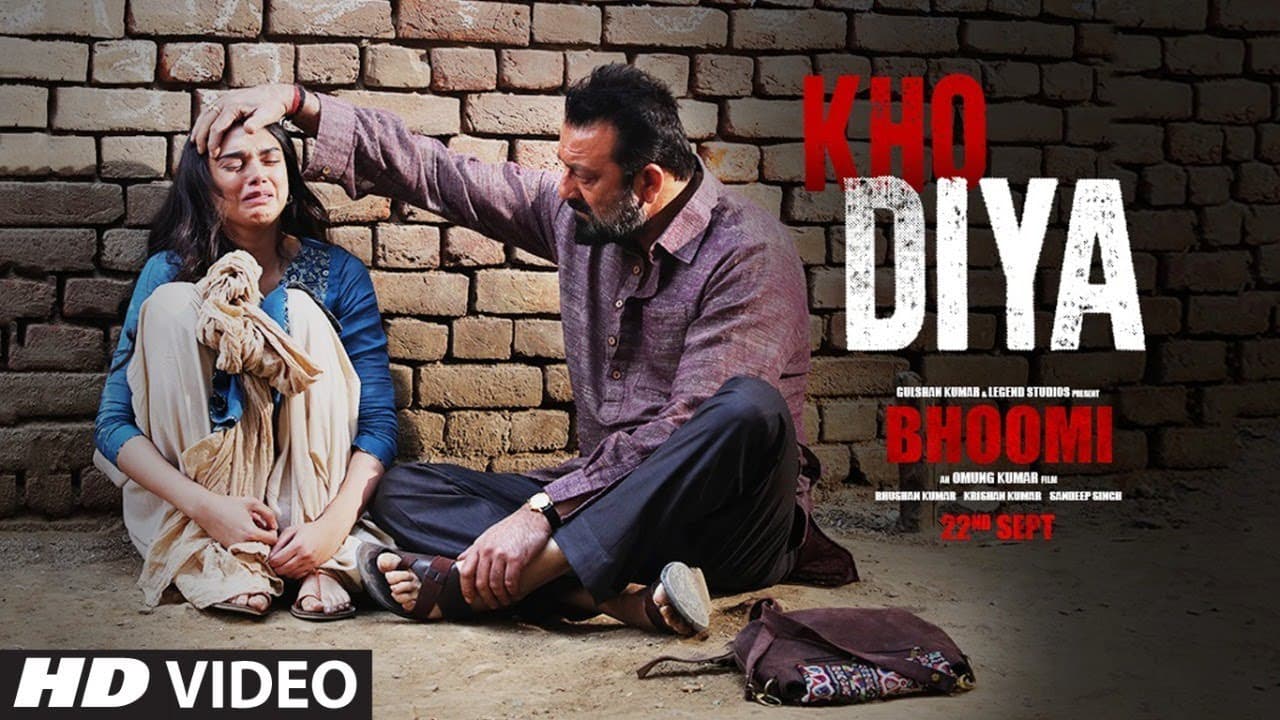 Bhoomi : Kho Diya Video Song | Sanjay Dutt, Aditi Rao Hydari | Sachin Sanghvi | Sachin-Jigar