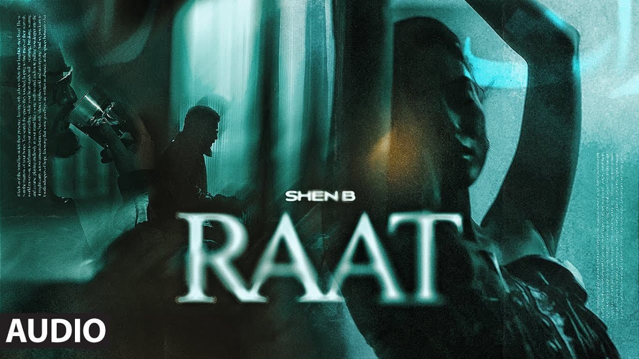 Raat (Full Audio): Shen B | New Hindi Song | T-Series