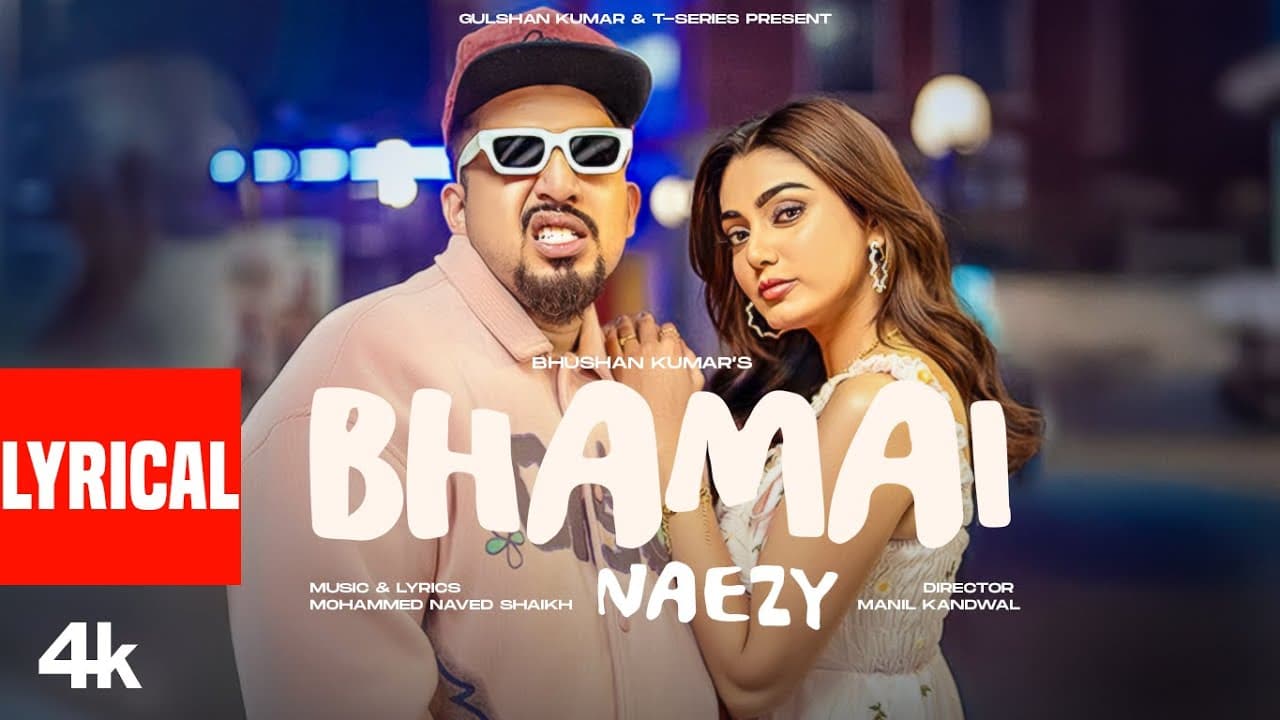 BHAMAI (Lyrical Video): Naezy | Sana Makbul | EP Fateh | Bhushan Kumar