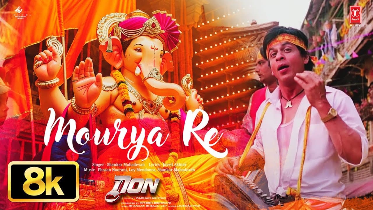 Mourya Re 8K Full Song | DON | Shahrukh Khan | Shankar Mahadevan | Morya Re | Ganesh Chaturthi