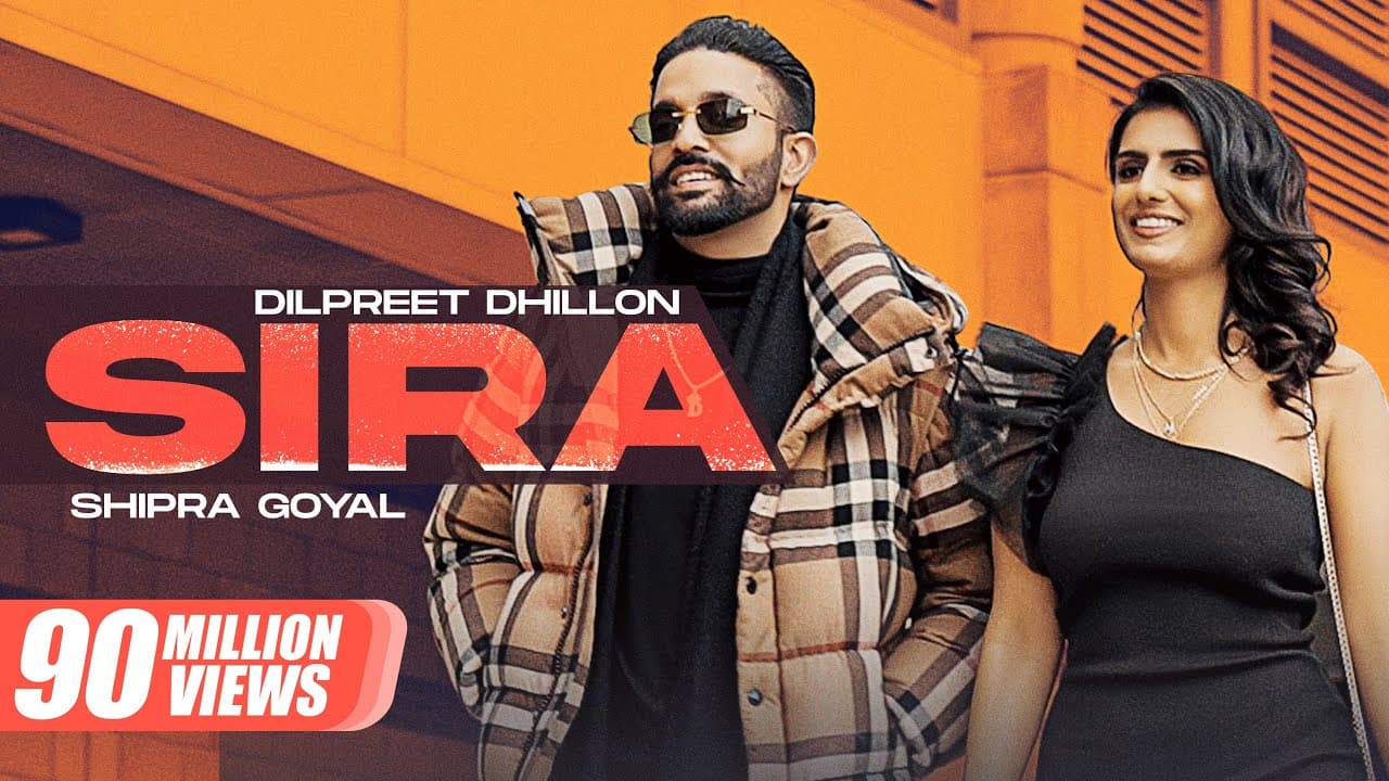 Sira (Official Video)| Dilpreet Dhillon Ft Shipra Goyal | Desi Crew | Latest Punjabi Songs 2024