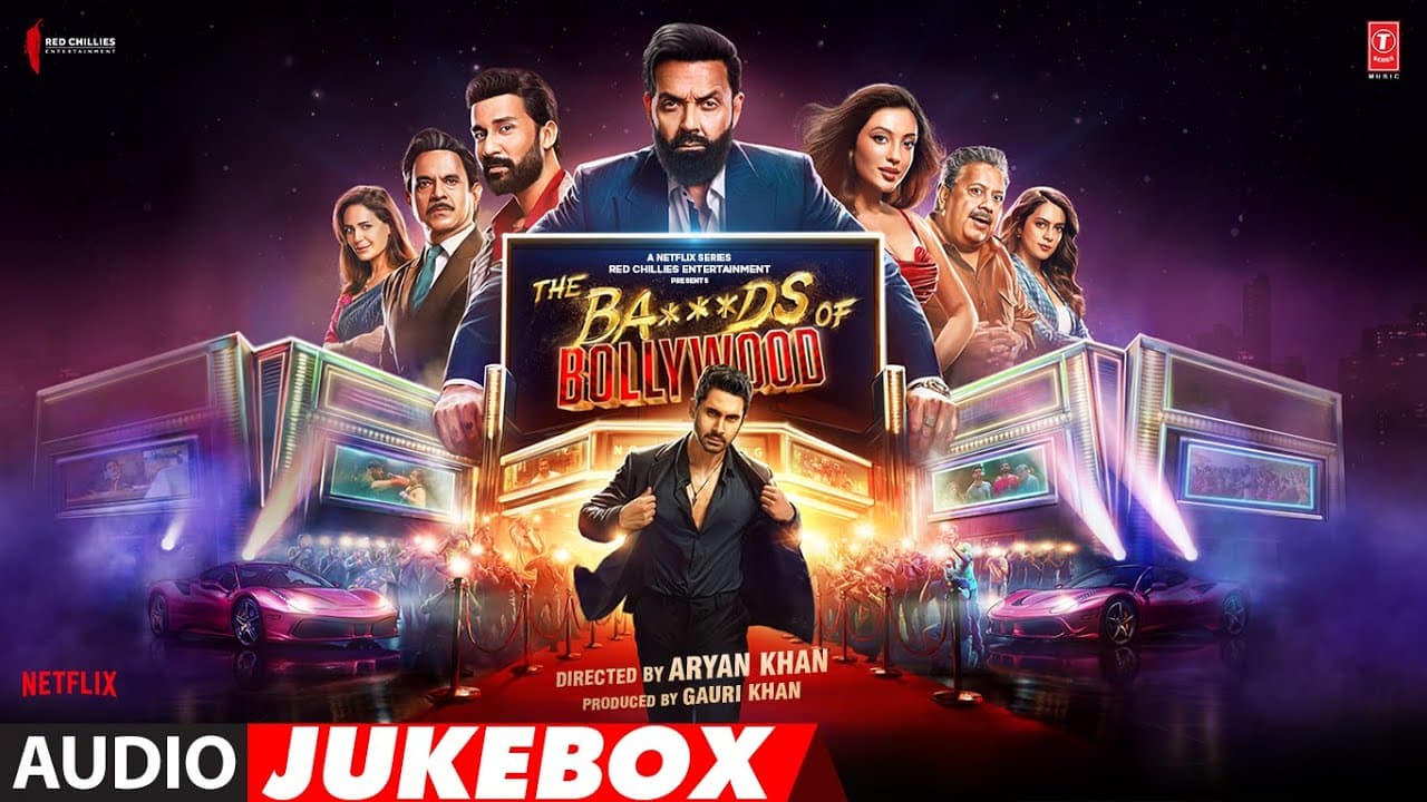 The Ba***ds Of Bollywood (Audio Jukebox)|Aryan Khan|Shashwat Sachdev,Anirudh Ravichander,Ujwal Gupta