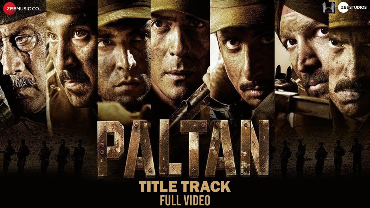 Paltan Title Track - Full Video | Jackie S, Arjun R, Sonu S | J P Dutta | Anu Malik | Javed Akhtar