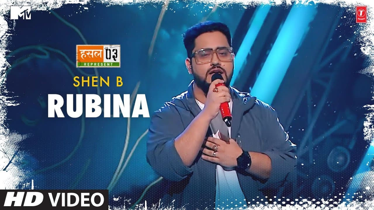 Rubina: Shen B, Anurag Saikia | Mtv Hustle Season 3 REPRESENT | Hustle 3.0