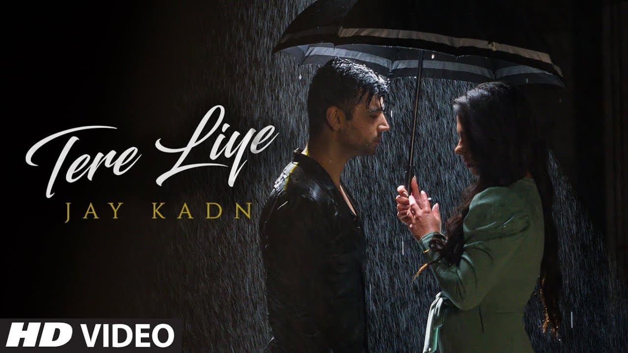 Jay Kadn "Tere Liye" Latest Video Song Feat. Valentina Sore New Hindi Video Song 2020