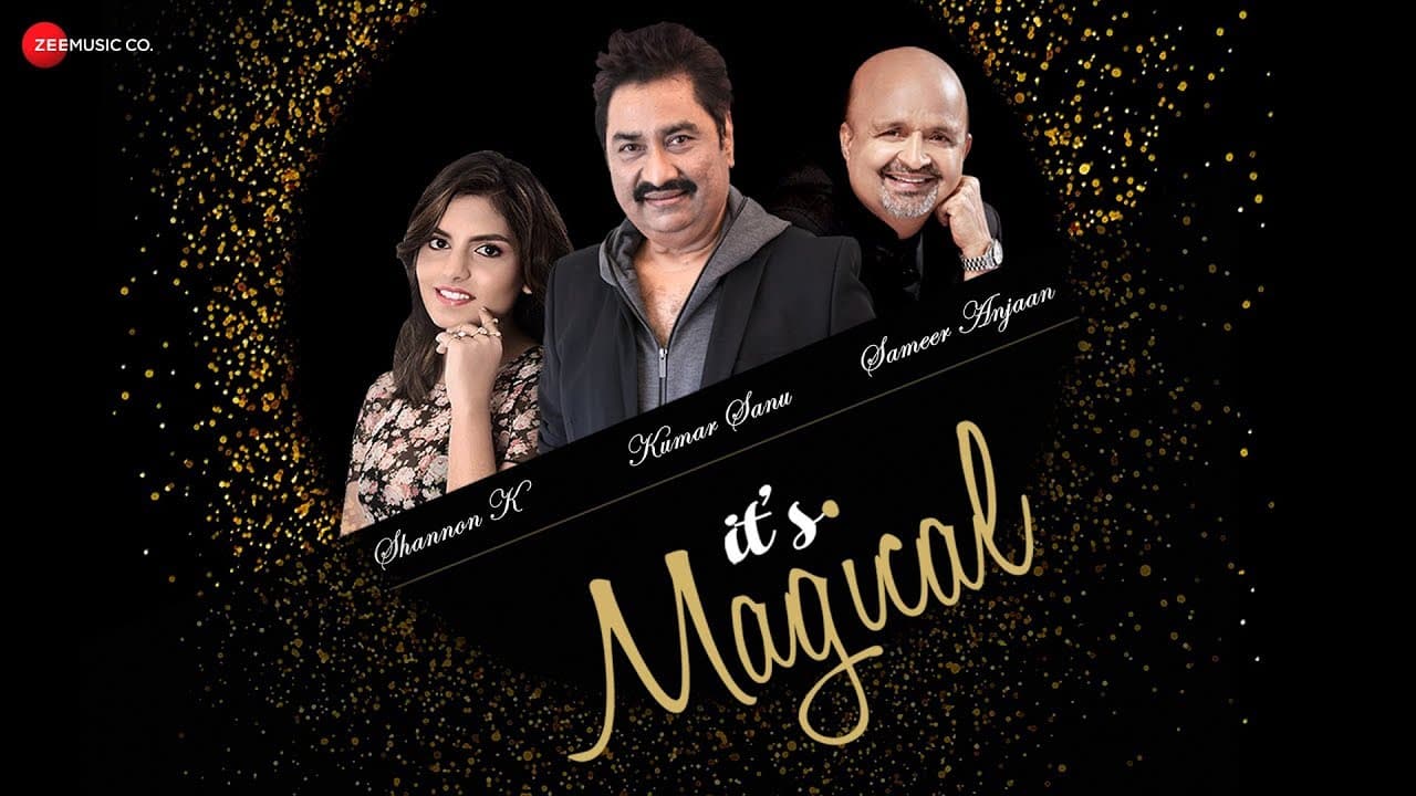It's Magical | Kumar Sanu and Shannon K