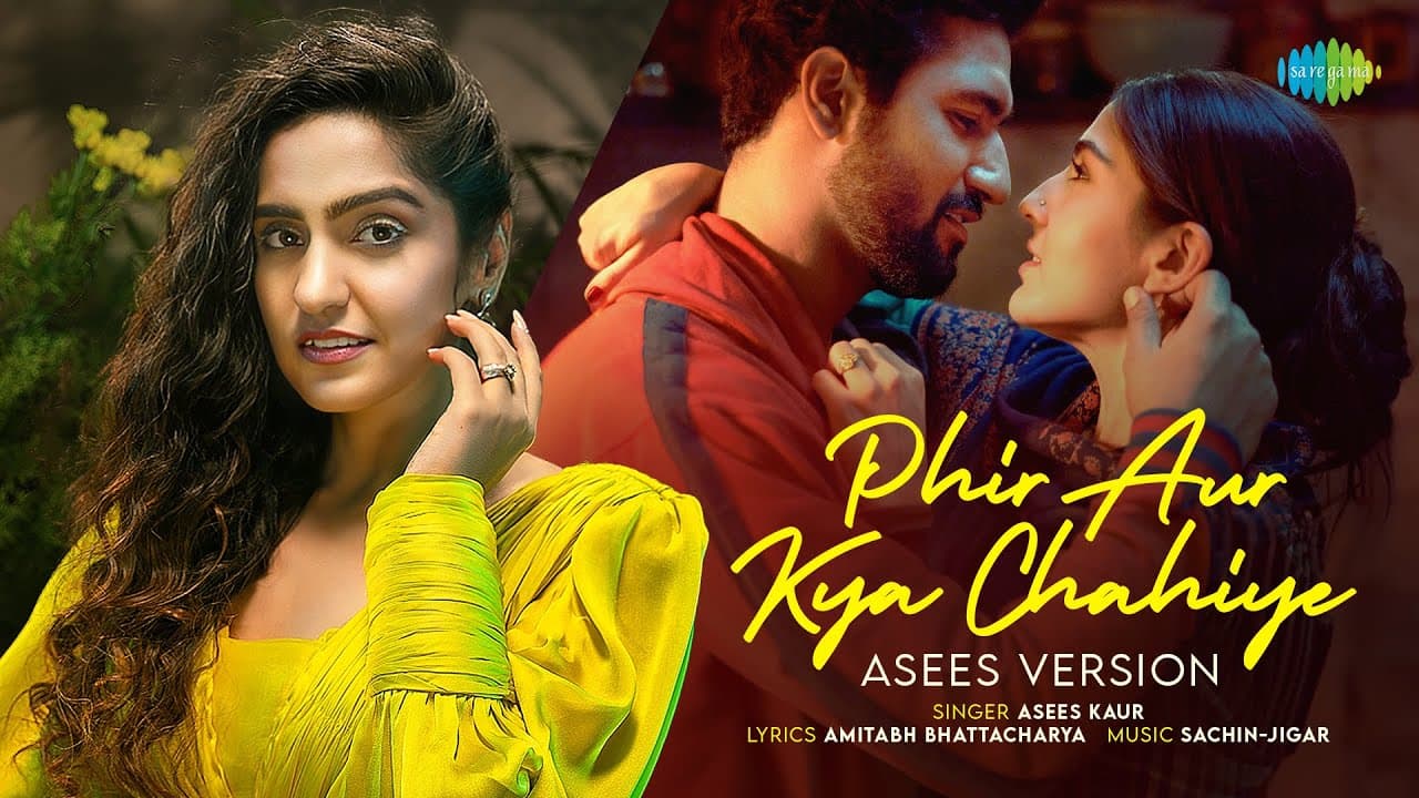 Phir Aur Kya Chahiye - Asees Version | Sachin-Jigar | Asees Kaur |Amitabh Bhattacharya |Rahul Shetty