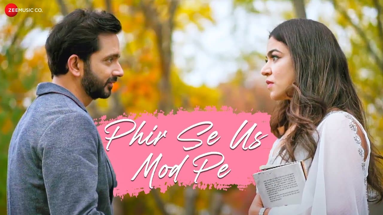 Phir Se Us Mod Pe - Official Music Video | Shamita Behl | Jazim Sharma | Shubha Chaki | Kumar Atul
