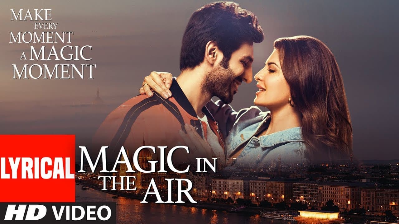 Lyrical: Magic In The Air | Jacqueline Fernandez | Kartik Aaryan | Happy Productions