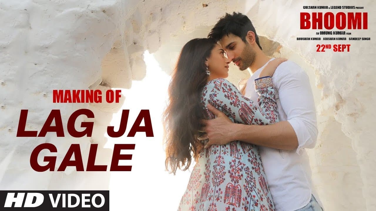 Making of Lag Ja Gale Video Song | Bhoomi | Aditi Rao Hydari, Sidhant