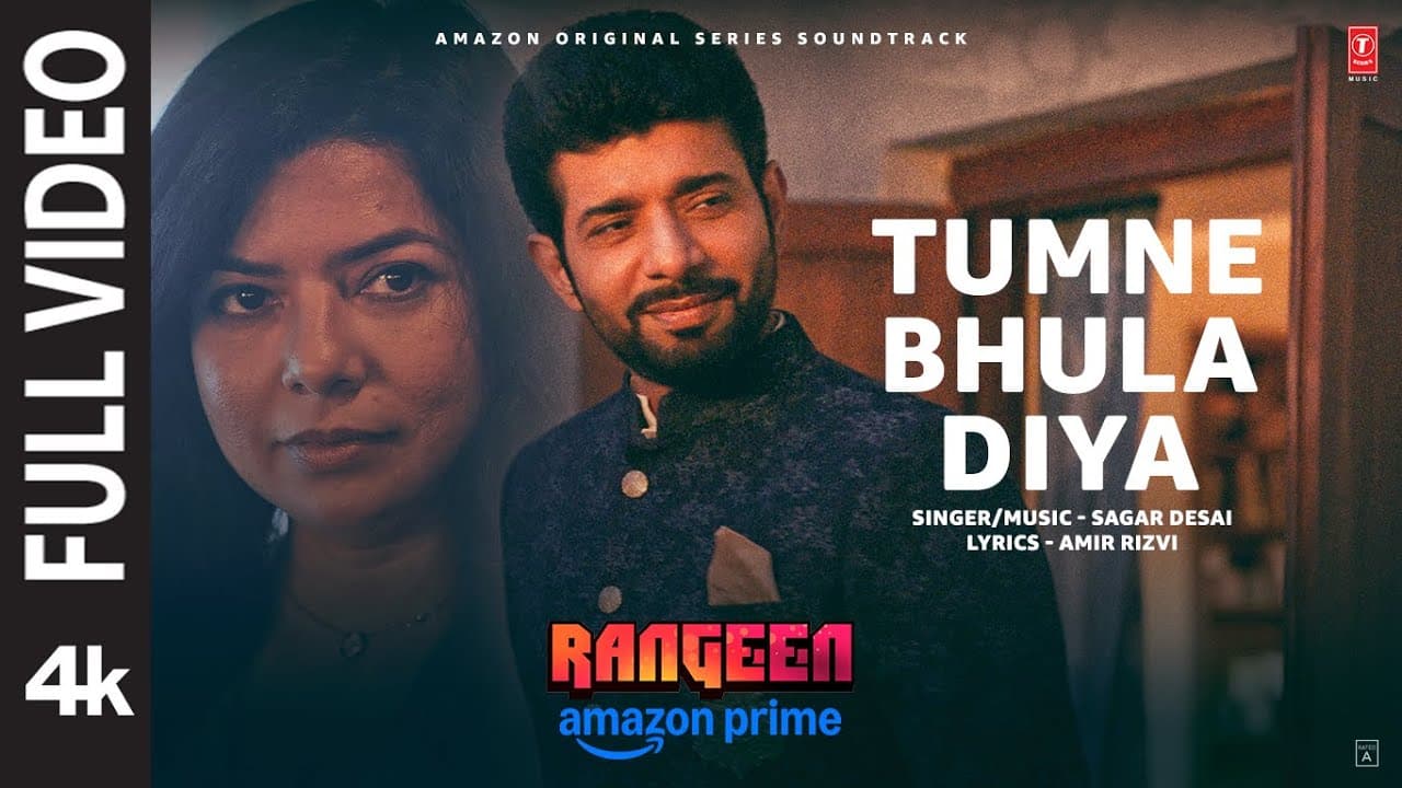 Rangeen: Tumne Bhula Diya (Full Video) | Vineet Kumar Singh | Rajshri Deshpande | Sagar D, Amir R