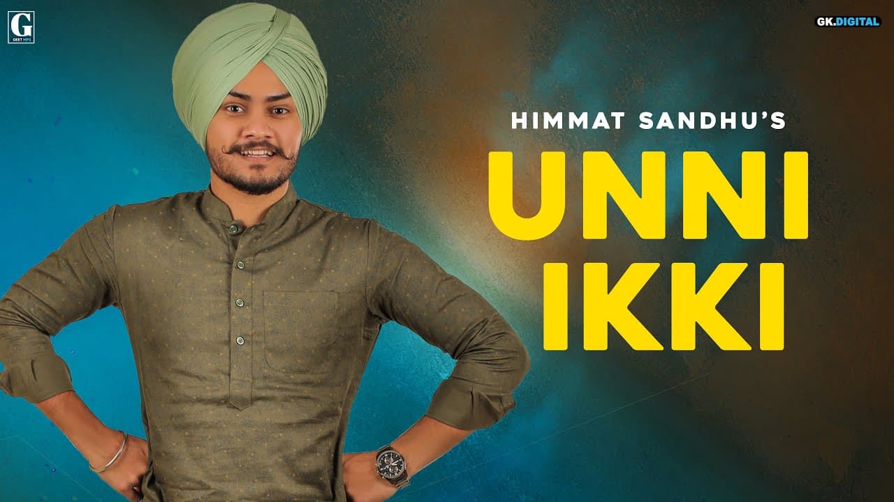 Unni Ikki ( Full Song ) Himmat Sandhu | Punjabi Songs 2019 | Geet MP3