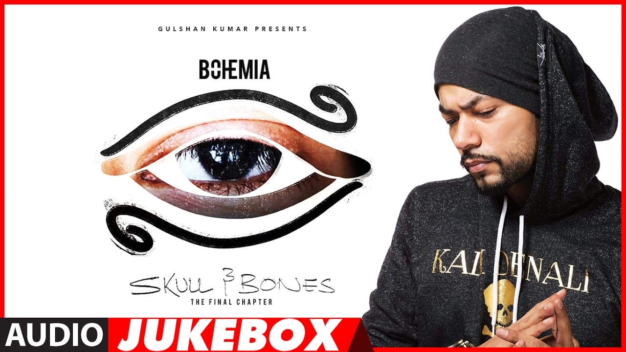 BOHEMIA : SKULL & BONES Full Songs (Audio Jukebox) | T-Series