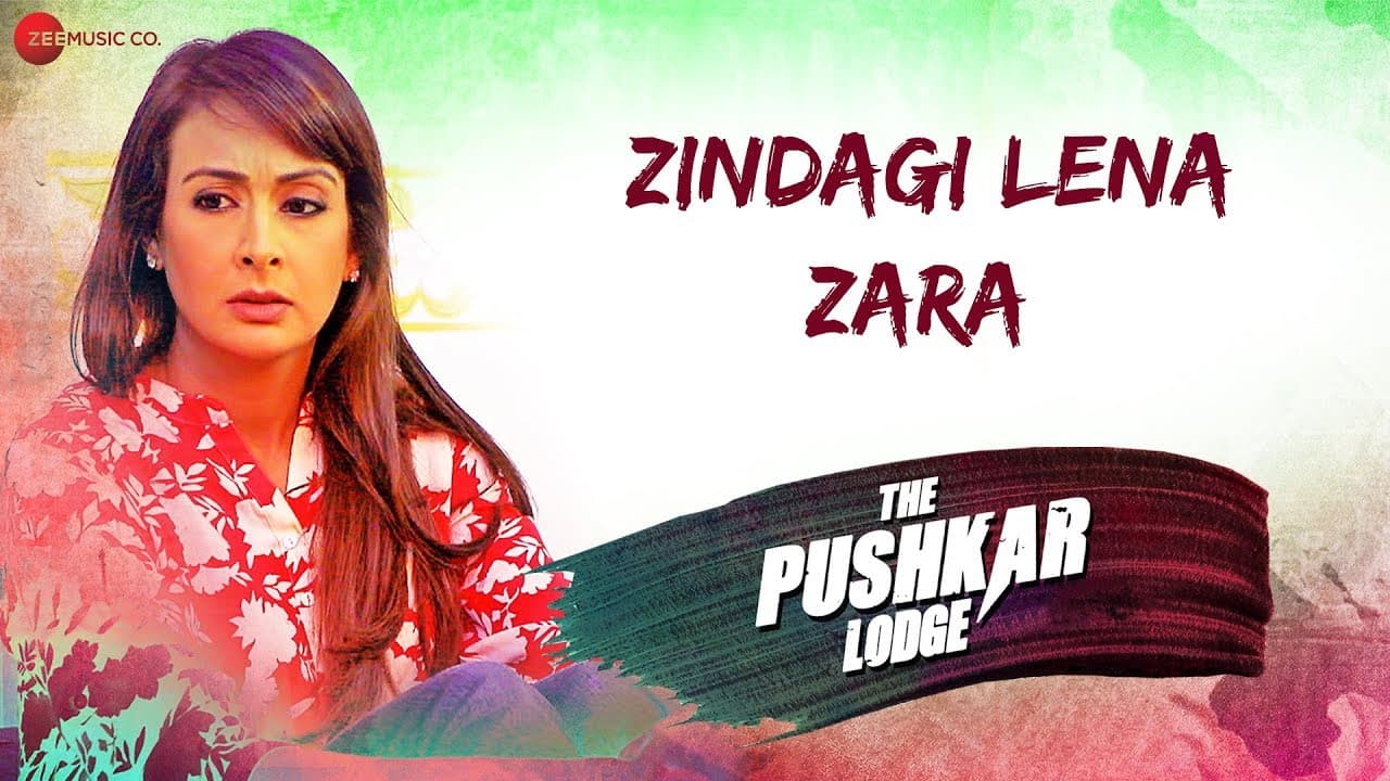 Zindagi Lena Zara | The Pushkar Lodge | Preeti J & Sachin C | Baljinder Singh & Veda Nerurkar