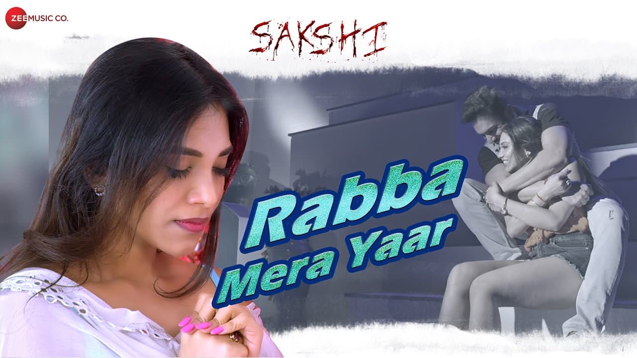 Rabba Mera Yaar | Sakshi | Madhumita Biswas & Vikram Mastal | Swaroop Khan