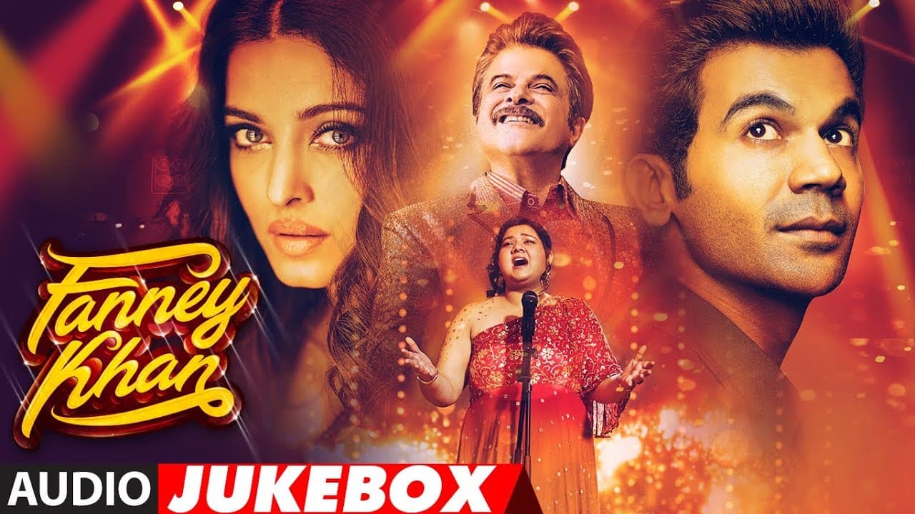 Full Album: FANNEY KHAN | Anil Kapoor | Aishwarya Rai Bachchan | Rajkummar Rao | Audio Jukebox