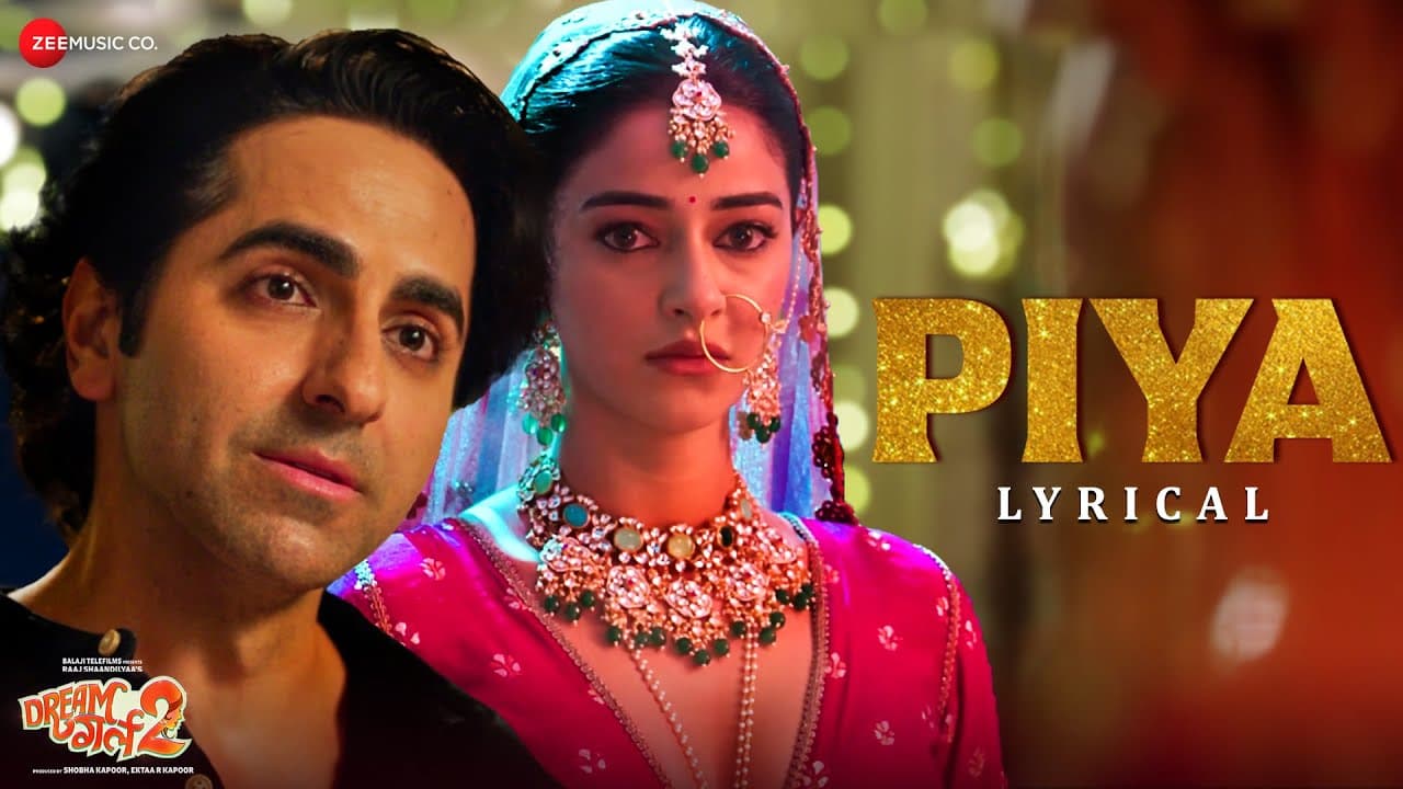 Piya | Dream Girl 2 | Ayushmann Khurrana & Ananya Panday | Arko ft. Jubin Nautiyal | Lyrical