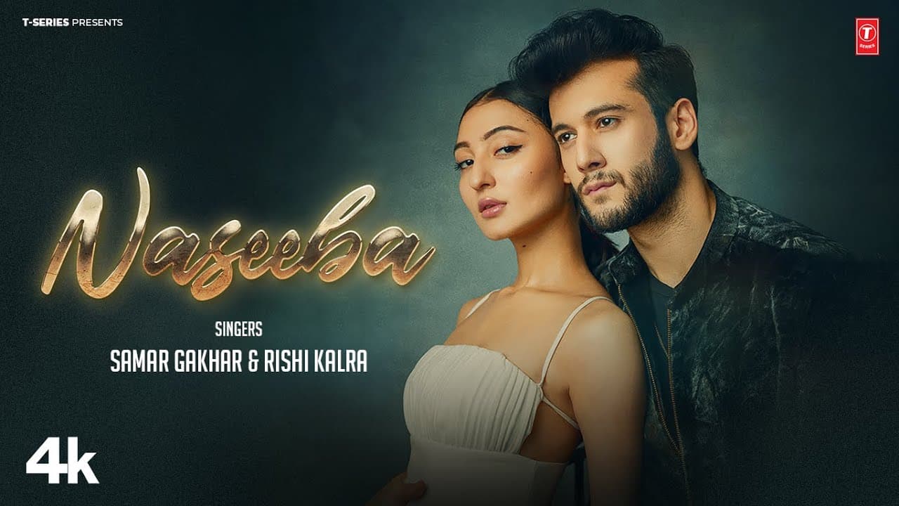 NASEEBA (Official Video) | Samar Gakhar | Rishi Kalra | Latest Punjabi Songs 2024
