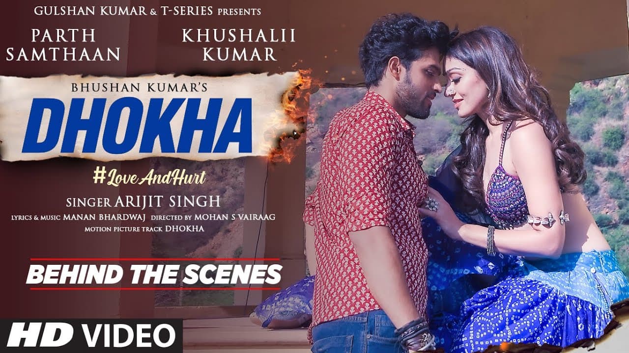 MOVIE: Dhokha (Behind The Scenes) | Khushalii Kumar, Parth, Nishant, Manan B, Mohan S V, Bhushan K