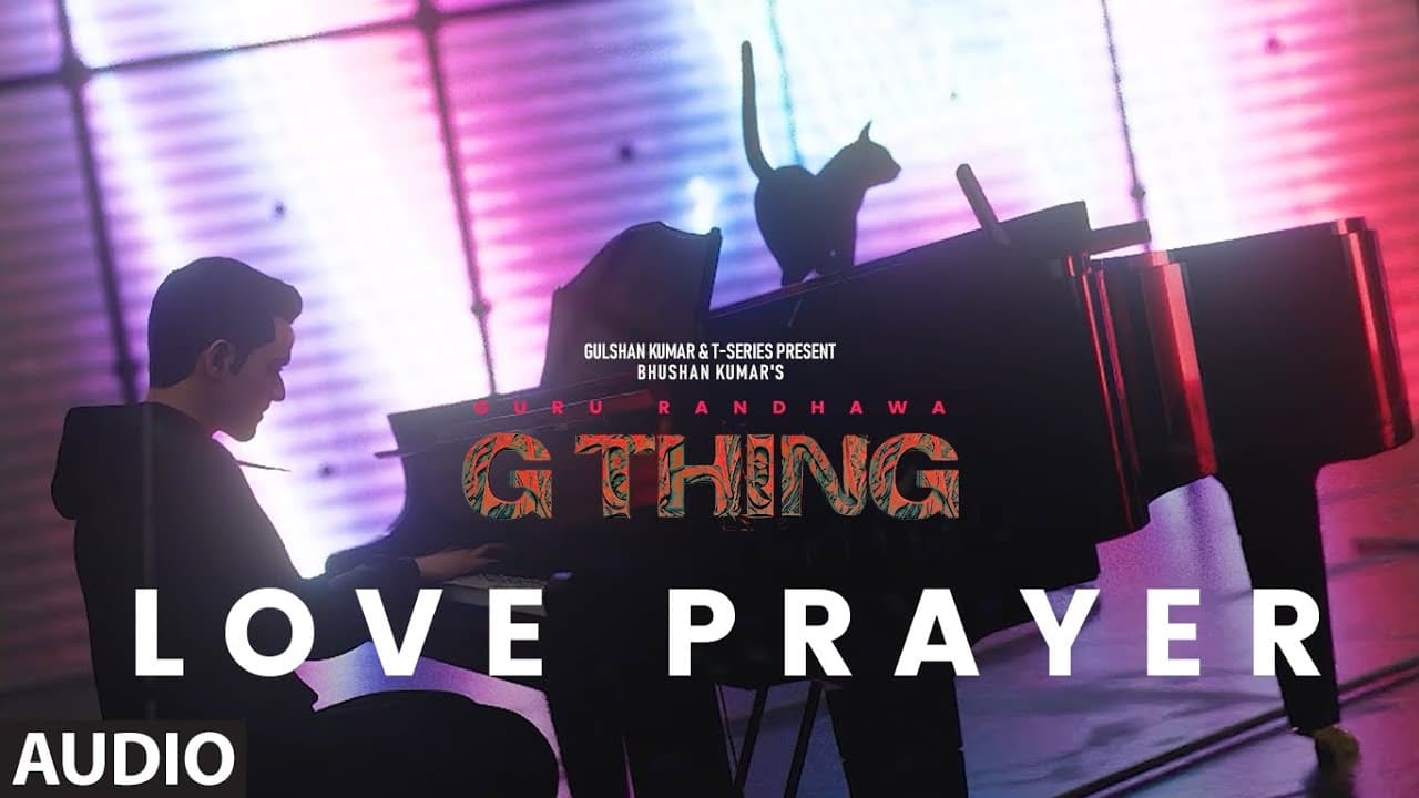 G THING: LOVE PRAYER (Visualizer) | GURU RANDHAWA | SANJOY | BHUSHAN KUMAR