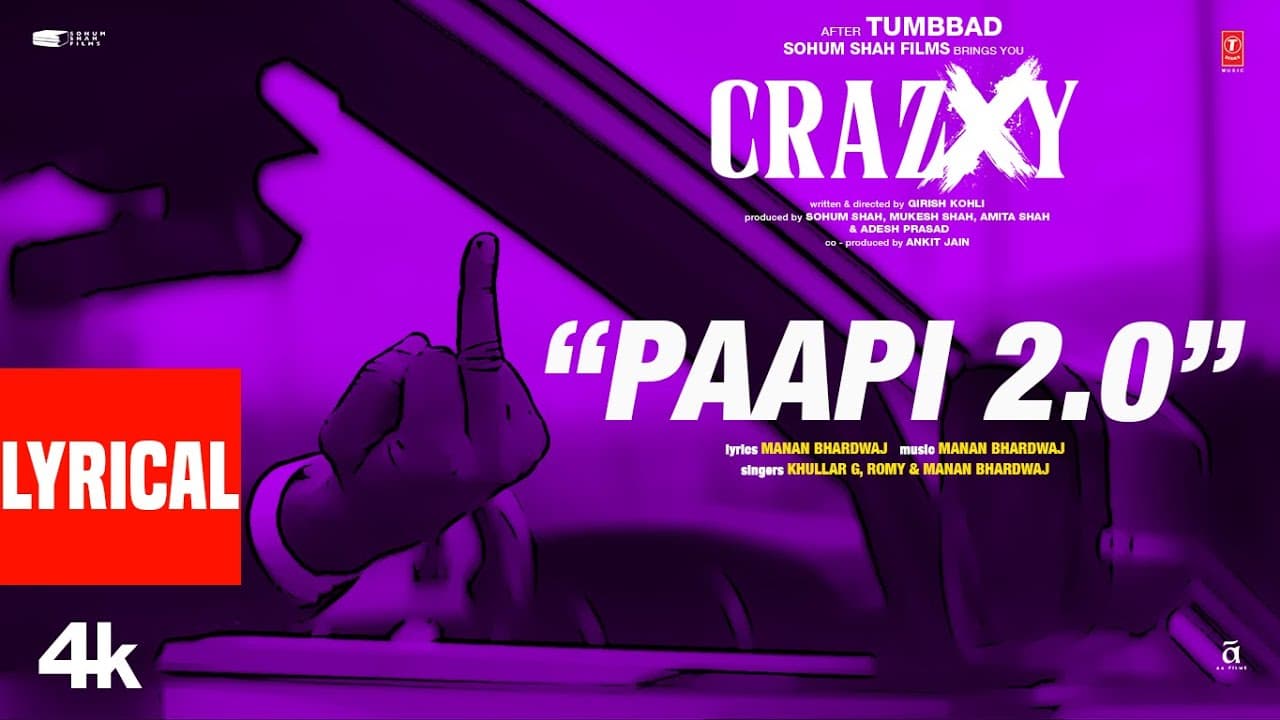 CRAZXY: Paapi 2.0 (Lyrics) | Sohum Shah | KhullarG | Romy | Yeah Proof | Manan Bhardwaj