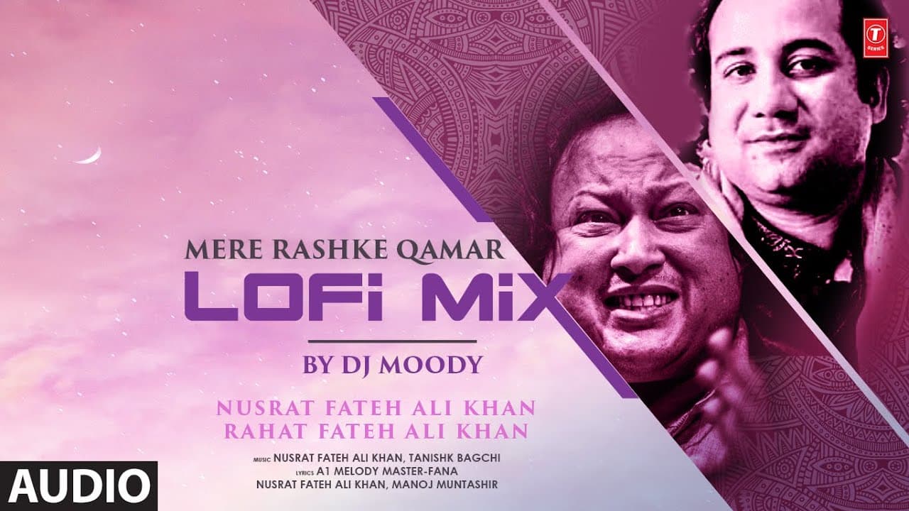 Audio: Mere Rashke Qamar(LoFi) DJ MOODY |Ajay Devgn | Ileana D'Cruz | Nusrat FAK,Rahat FAK | Manoj M