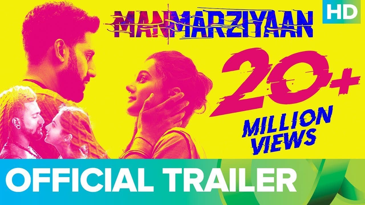 Manmarziyaan Official TrailerĀ | Abhishek Bachchan, Taapsee Pannu, Vicky Kaushal, Anurag Kashyap