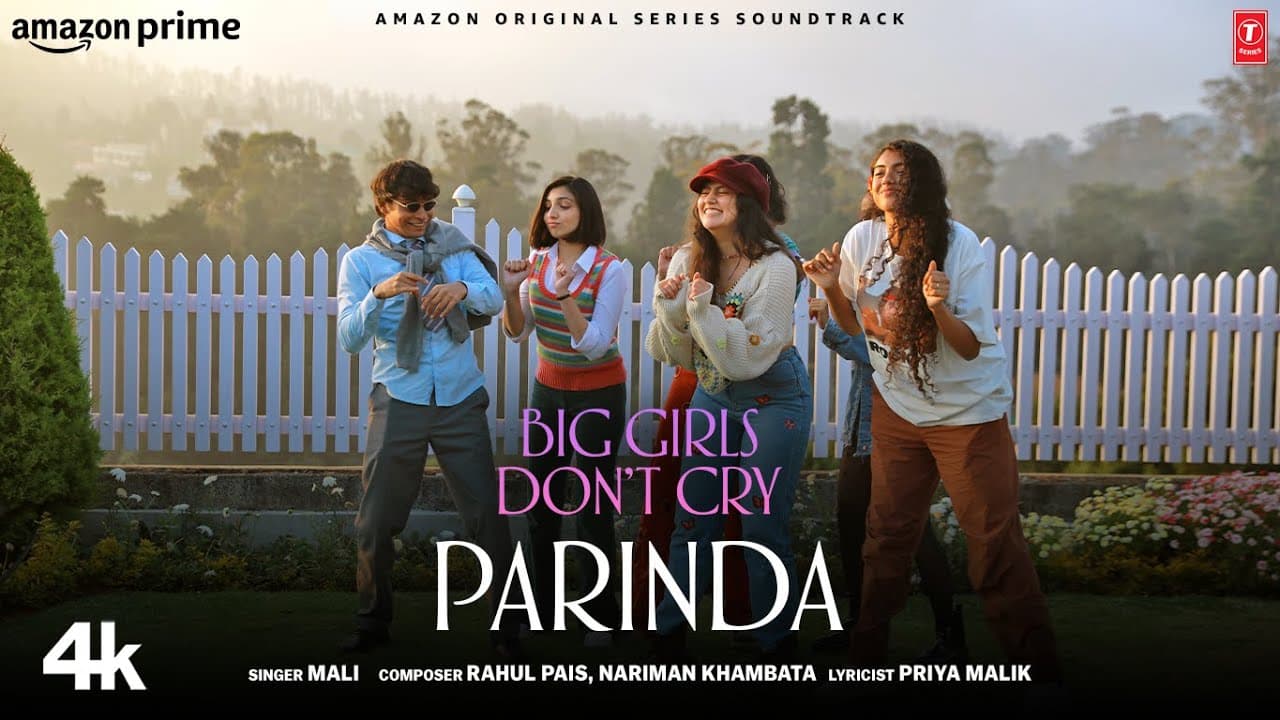 Big Girls Don’t Cry: Parinda (Song) | Mali, Rahul Pais, Nariman Khambata | Nitya Mehra | #BGDC