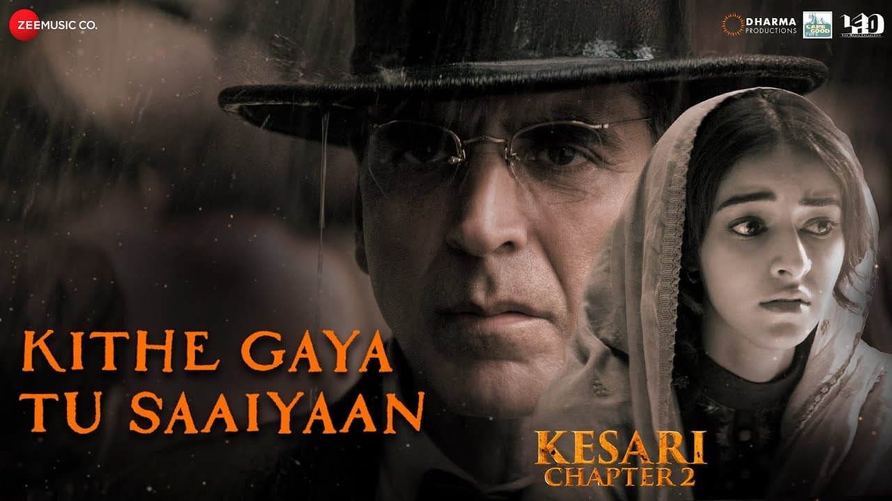 Kithe Gaya Tu Saaiyaan | Kesari Chapter 2| Akshay K, Ananya| Shashwat S, Irshad K, Shanya|Full Audio