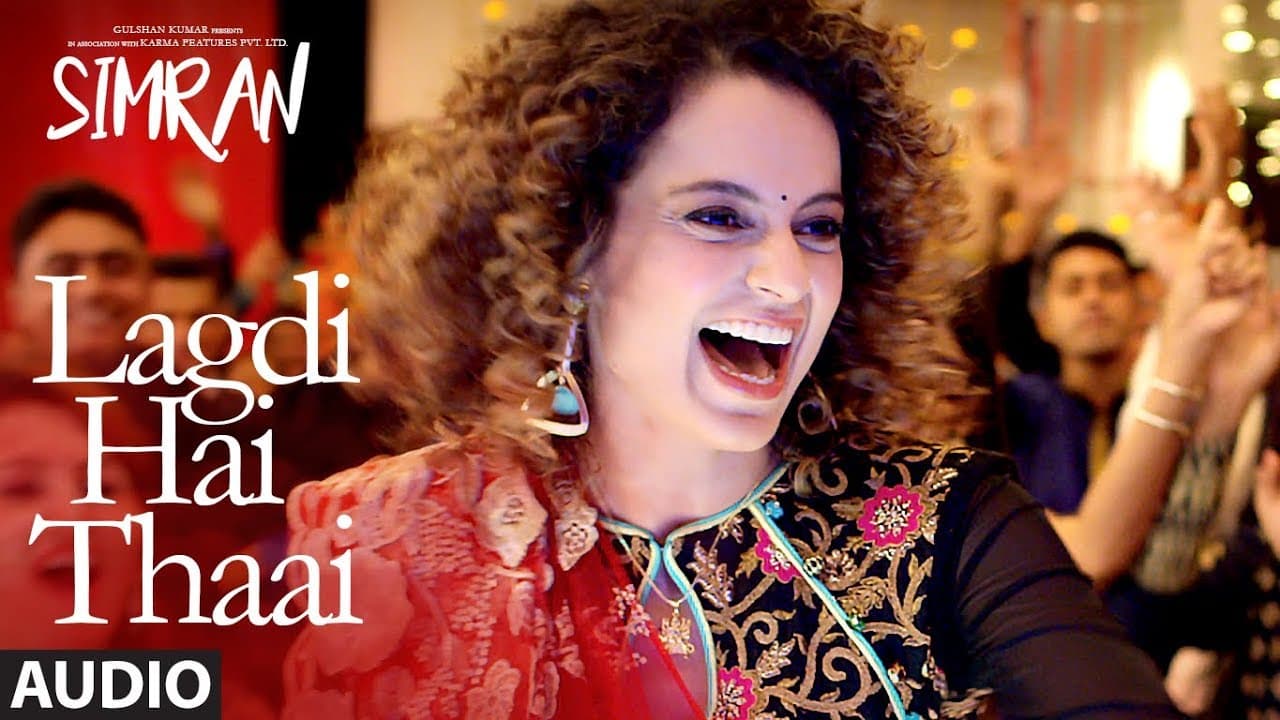 Simran: Lagdi Hai Thaai Audio Song | Kangana Ranaut | Guru Randhawa, Jonita Gandhi | Sachin-Jigar