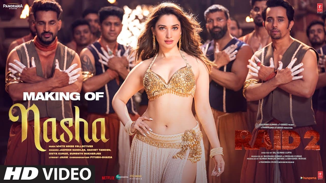 Making of Nasha (Song) | Tamannaah B, Ajay D, Riteish D | RAID 2 | Jasmine Sandlas, Sachet T, Jaani