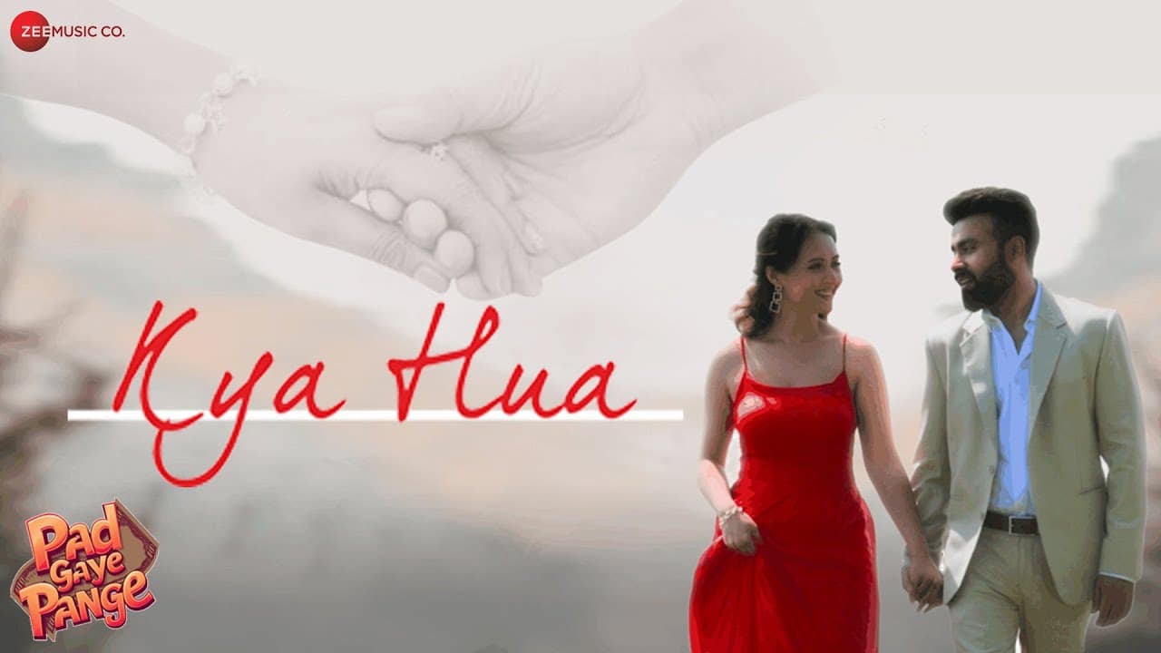 Kya Hua - Pad Gaye Pange | Samarpan Singh, Rajesh Sharma, Varsha Rekhate | Armaan Malik | Dhawal T